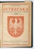 [KALENDARZ]. Jutrzenka. Kalendarz dla wsi i miast na rok 1918 zwyczajny. Wydawnictwa rok 9.